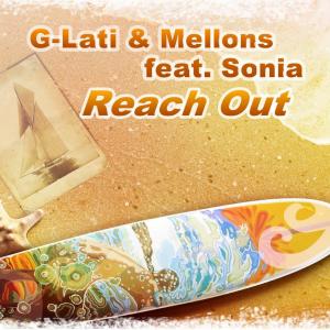收听G-Lati的Reach Out(feat. Sonia) (Extended Mix)歌词歌曲
