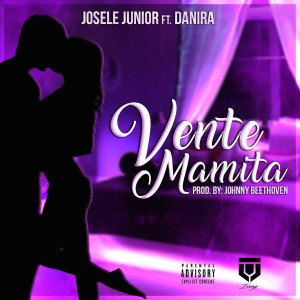 Dengarkan lagu Vente Mamita nyanyian Josele Junior dengan lirik