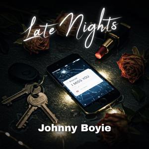Listen to Late Nights (Explicit) song with lyrics from Johnny Boyie