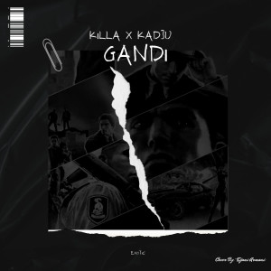Gandi (Explicit) dari Killa
