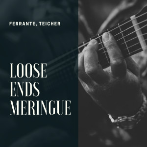 Album Loose Ends Meringue oleh Ferrante