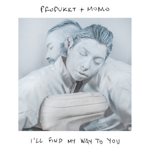 Album I'll find my way to you from Produkkt