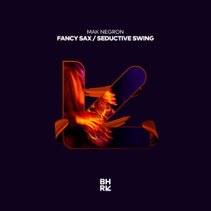 Album Fancy Sax / Seductive Swing from Mak Negron
