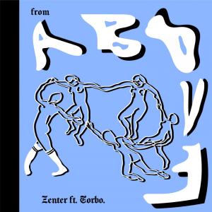 Album From Above (feat. Torbo) from Zenter