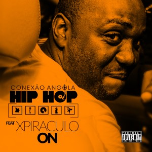 收聽Conexão Angola HipHop的On歌詞歌曲