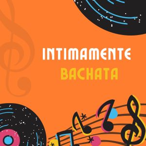 Album Íntimamente Bachata from Various Artists