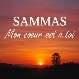 Listen to Mon coeur est à toi song with lyrics from Sammas