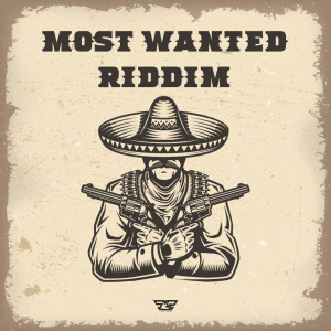 System32的專輯Most Wanted Riddim (Explicit)
