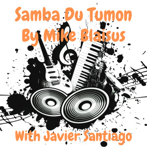 Dengarkan Samba Du Tumon lagu dari Mike Blaisus dengan lirik