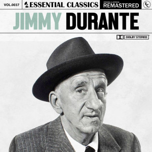 Jimmy Durante的專輯Essential Classics, Vol. 37: Jimmy Durante