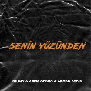 收聽Buray的Senin Yüzünden歌詞歌曲
