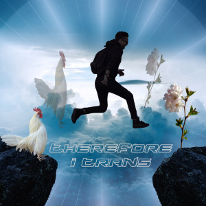 Listen to Therefore I Trans (Explicit) song with lyrics from Rucka Rucka Ali