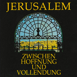 Siegfried Fietz的專輯Jerusalem zwischen Hoffnung und Vollendung