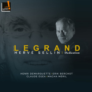 Album Michel Legrand - Dedication from Hervé Sellin