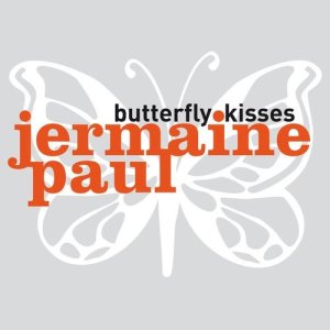 ดาวน์โหลดและฟังเพลง Butterfly Kisses พร้อมเนื้อเพลงจาก Jermaine Paul