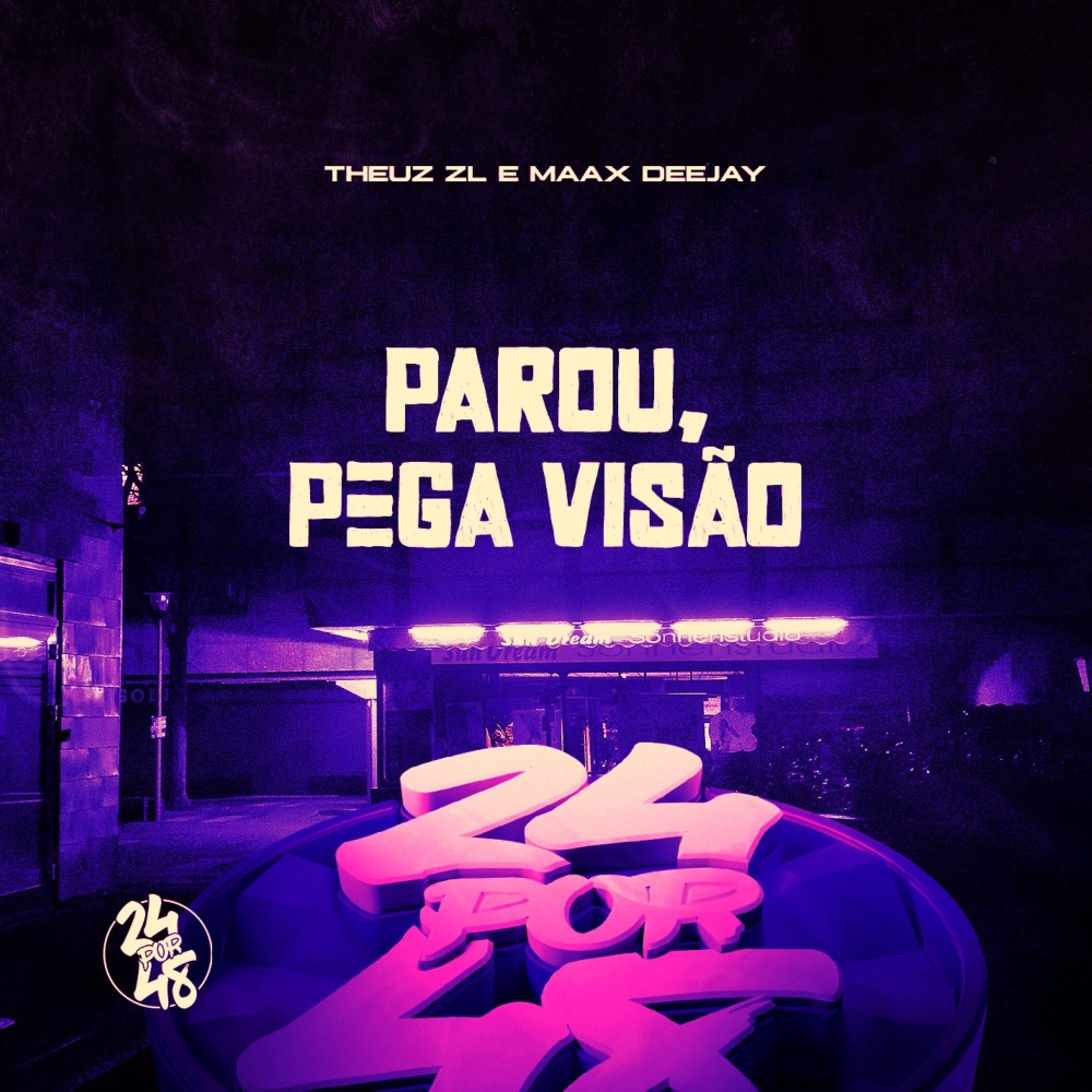 Parou, Pega Visao (Explicit)