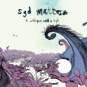 Syd Matters的專輯A Whisper and a Sigh (20th Anniversary Edition)