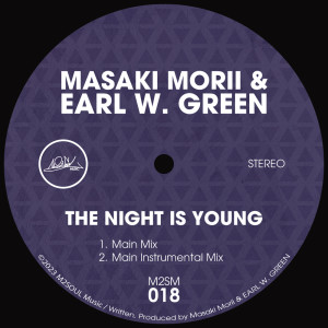 ดาวน์โหลดและฟังเพลง The Night Is Young (Main Instrumental Mix) พร้อมเนื้อเพลงจาก MASAKI MORII