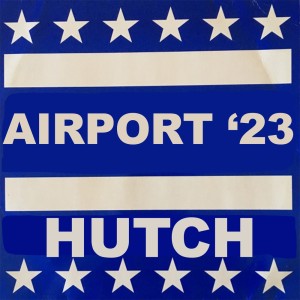 Listen to Airport 23 (Radio Edit) song with lyrics from Hutch