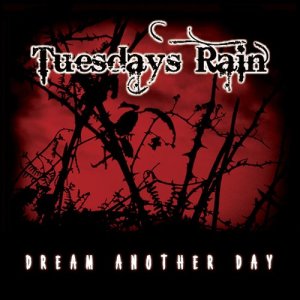 ดาวน์โหลดและฟังเพลง Dream Another Day พร้อมเนื้อเพลงจาก Tuesdays Rain