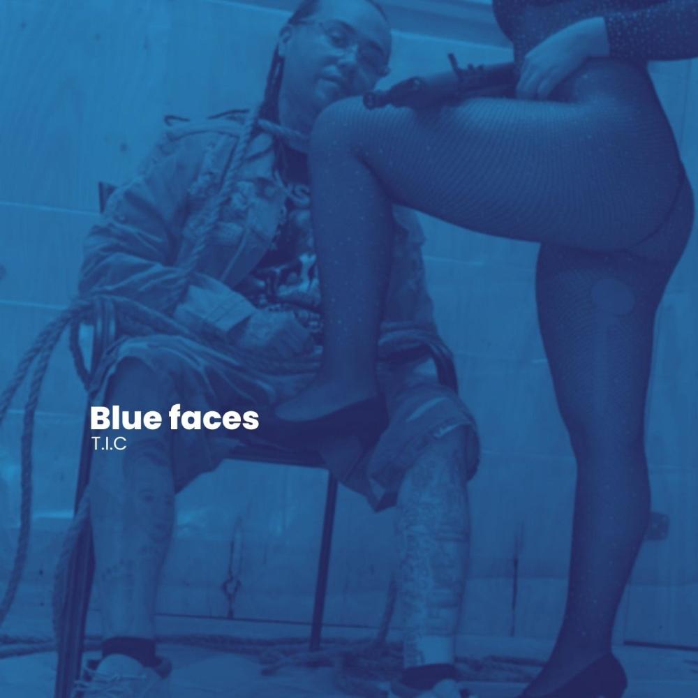 Blue faces (Explicit)