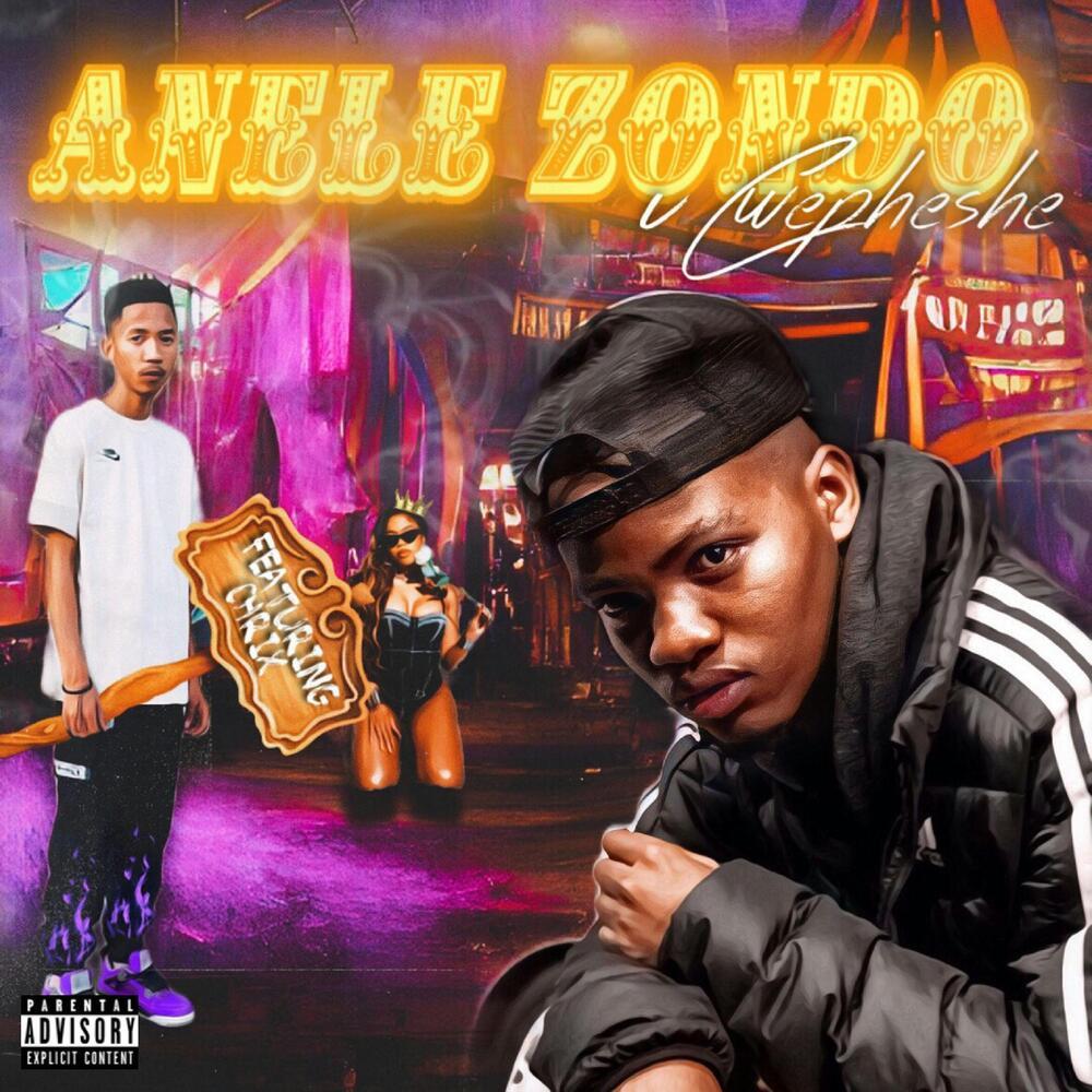 Anele Zondo (Explicit)