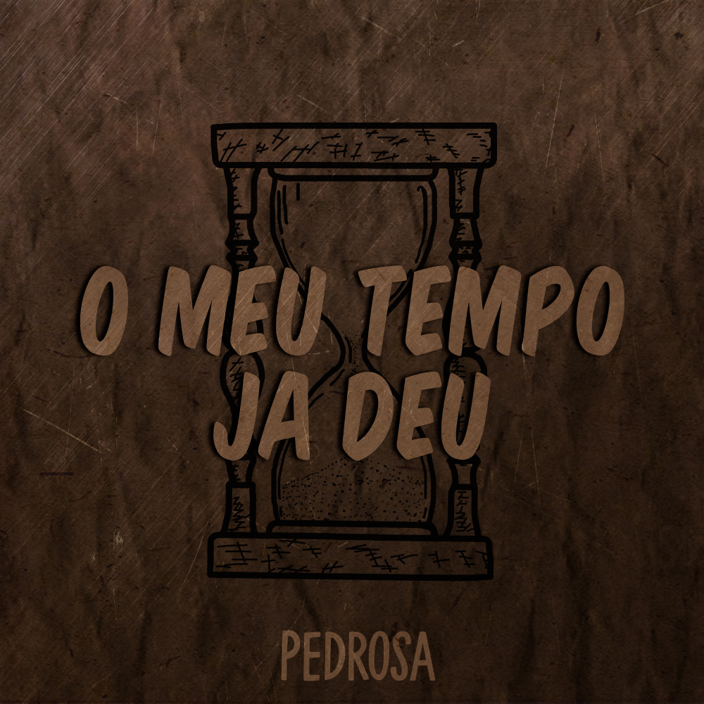 O Meu Tempo Já Deu (Explicit)