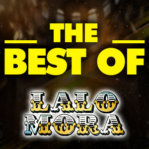 Lalo Mora的專輯THE BEST OF