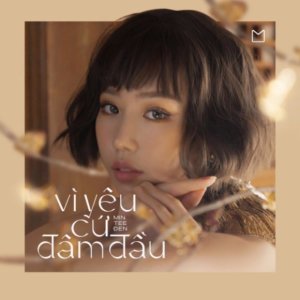 Album Vì Yêu Cứ Đâm Đầu oleh JustaTee