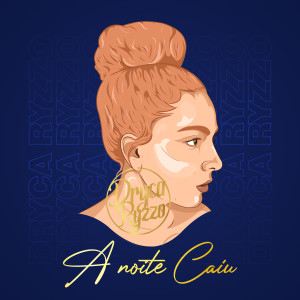 ดาวน์โหลดและฟังเพลง A Noite Caiu พร้อมเนื้อเพลงจาก Dryca Ryzzo
