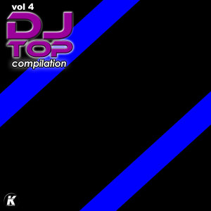 Various Artists的专辑DJ TOP COMPILATION, Vol. 4