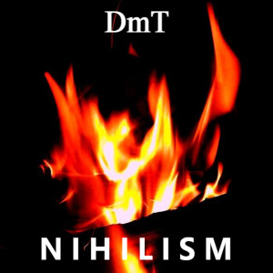 Album Nihilism (Explicit) from DMT