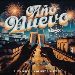 อัลบัม AÑO NUEVO (Remix) ศิลปิน ALEX DUVALL