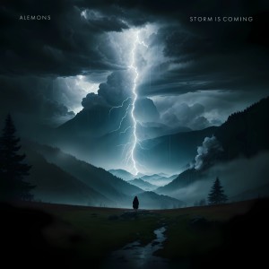 Listen to Storm is coming (完整版) song with lyrics from Alemons