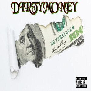 K-Bird的专辑Dirty Money (Explicit)