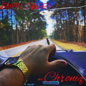 ChroniQ的專輯Empty Streets (Explicit)