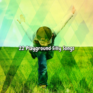 22 Playground Silly Songs