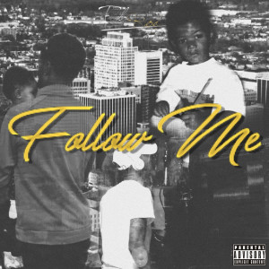 Dengarkan Follow Me (Explicit) lagu dari El Rod dengan lirik