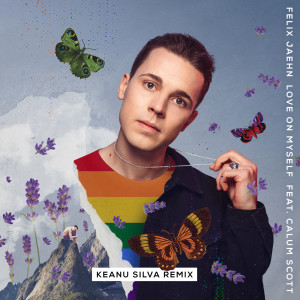 收聽Felix Jaehn的Love On Myself (Keanu Silva Remix)歌詞歌曲