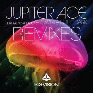 ดาวน์โหลดและฟังเพลง Glowing In The Dark (feat. Geneva Lane) พร้อมเนื้อเพลงจาก Jupiter Ace