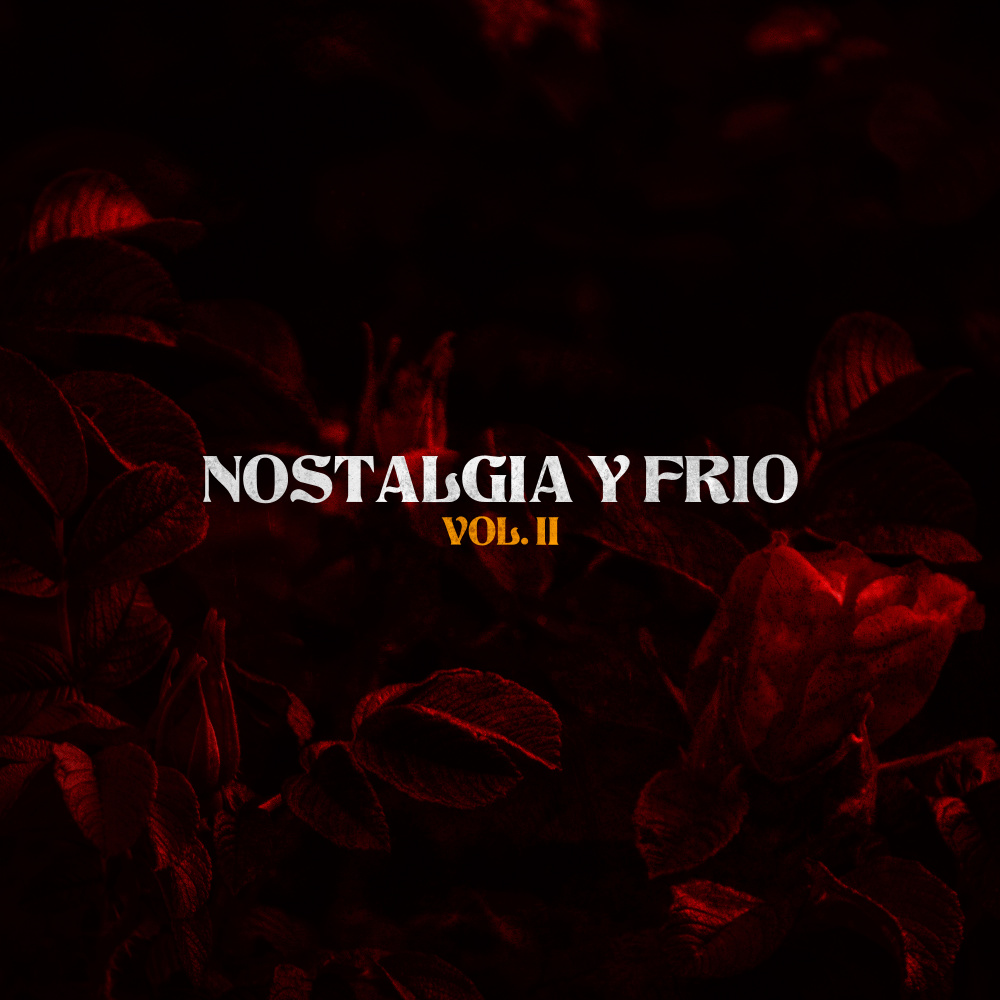 Nostalgia y Frio II (Explicit)