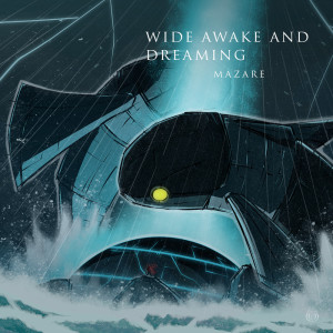 Mazare的專輯Wide Awake And Dreaming EP