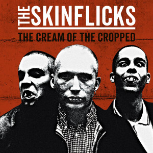 Album The Cream of the Cropped (Explicit) from The Skinflicks