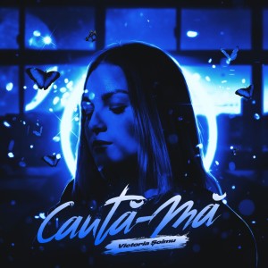 收聽Victoria Soimu的Cauta-Ma歌詞歌曲