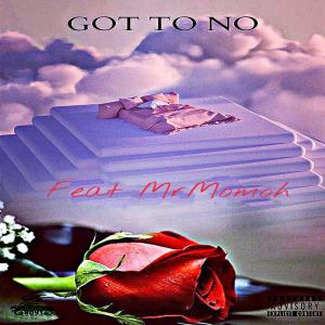Mr Momoh的專輯Got To No (feat. Mr Momoh) (Explicit)