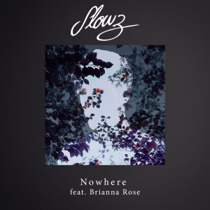 Listen to Nowhere song with lyrics from Slowz
