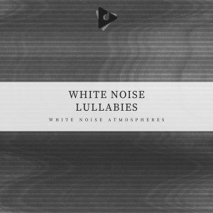White Noise Nature Sounds Baby Sleep的專輯White Noise Lullabies