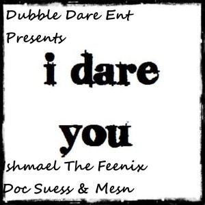 Dubble Dare Ent的專輯I Dare You (Explicit)