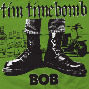 ดาวน์โหลดและฟังเพลง Bob พร้อมเนื้อเพลงจาก Tim Timebomb