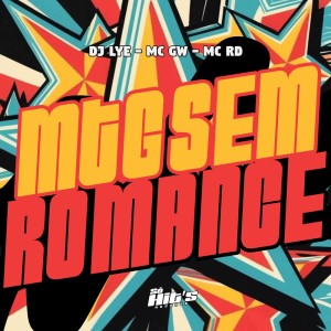 收聽DJ LYE的MTG Sem Romance (Explicit)歌詞歌曲